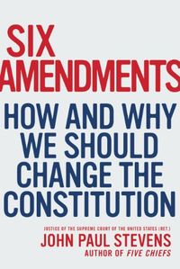 Six Amendments: How and Why We Should Change the Constitution (Penn State Romance Studies) (English Edition)