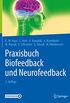 Praxisbuch Biofeedback und Neurofeedback (German Edition)