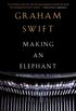 Making an Elephant (Vintage International) (English Edition)