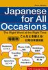 Japanese for All Occasions: The Right Word at the Right Time: Japanese Phrasebook & Language Learning Guide (Tuttle Language Library) (English Edition)