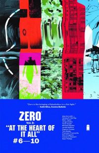 Zero Vol. 2: "At the Heart of It All "