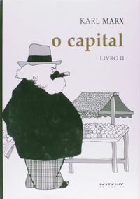 O Capital - Livro II. Coleo Marx e Engels