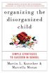 Organizing the Disorganized Child: Simple Strategies to Succeed in School (English Edition)