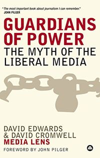 Guardians of Power: The Myth of the Liberal Media (English Edition)