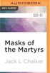 Masks of the Martyrs