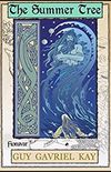The Summer Tree: Book One of the The Fionavar Tapestry