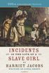 Incidents in the Life of a Slave Girl (Signet Classics) (English Edition)