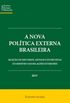 A nova poltica externa brasileira
