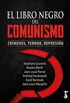 El libro negro del comunismo: Crmenes, terror, represin (Spanish Edition)