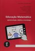 Educao Matemtica: Epistemologia, Didtica e Tecnologia