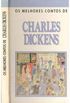 Os Melhores Contos de Charles Dickens 