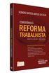 Comentrios  Reforma Trabalhista. Anlise da Lei 13.467/2017. Artigo por Artigo