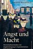 Angst und Macht: Herrschaftstechniken der Angsterzeugung in kapitalistischen Demokratien (German Edition)