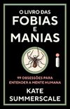O livro das fobias e manias