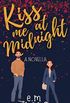 Kiss me at Midnight: A Friends to Lovers Romance (English Edition)