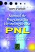 Manual De Programao Neurolinguistica. PNL