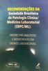Recomendaes da Sociedade Brasileira de Patologia Clnica/Medicina Laboratorial (SBPC/ML):