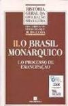 O brasil monrquico, tomo II: