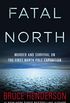 Fatal North: Murder and Survival on the First North Pole Expedition (English Edition)