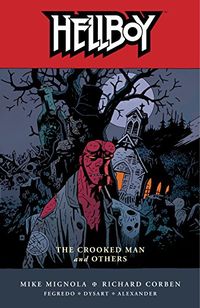 Hellboy Volume 10: The Crooked Man and Others (English Edition)