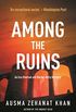 Among the Ruins (Detective Esa Khattak and Rachel Getty Mysteries Book 3) (English Edition)