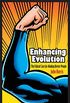 Enhancing Evolution: The Ethical Case for Making Better People (English Edition)