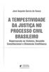 A tempestividade da Justia no Processo Civil Brasileiro