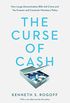 The Curse of Cash: How Large-Denomination Bills Aid Crime and Tax Evasion and Constrain Monetary Policy (English Edition)