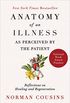 Anatomy of an Illness as Perceived by the Patient: Reflections on Healing and Regeneration (English Edition)