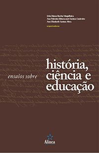 Ensaios Sobre Histria, Cincia e Educao