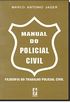 Manual Da Policia Civil. Filosofia Do Trabalho Policial Civil