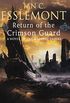 Return of the Crimson Guard: A Novel of the Malazan Empire