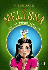 Melyssa em um mundo Secreto