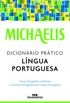 Michaelis Dicionrio Prtico Lngua Portuguesa