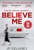Believe Me: The twisty and addictive follow-up to the bestselling The Girl Before (English Edition)