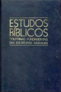 Estudos Biblicos - Doutrinas Fundamentais das Escrituras Sagradas