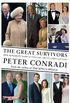The Great Survivors: How Monarchy Made it into the Twenty-First Century (English Edition)