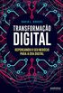Transformao digital: Repensando o seu negcio para a era digital