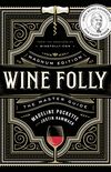 Wine Folly: Magnum Edition: The Master Guide (English Edition)