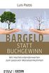 Bargeld statt Buchgewinn: Mit Hochdividendenwerten zum passiven Monatseinkommen (Edition Lichtschlag) (German Edition)