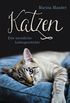Katzen: Eine unendliche Liebesgeschichte (German Edition)