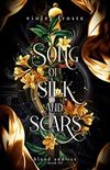 Song of Silk and Scars