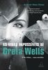 As Vidas Impossveis de Greta Wells