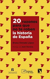 20 razones para que no te roben la historia de Espaa (Mayor n 741) (Spanish Edition)