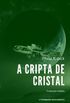 A Cripta de Cristal