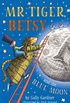Mr Tiger, Betsy and the Blue Moon (English Edition)