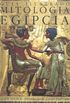 Guia Ilustrado: Mitologia Egípcia