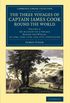 The Three Voyages of Captain James Cook round the World: Volume 2