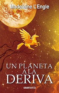 Un planeta a la deriva: El quinteto del tiempo 3 (Spanish Edition)