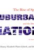 Suburban Nation: The Rise of Sprawl and the Decline of the American Dream